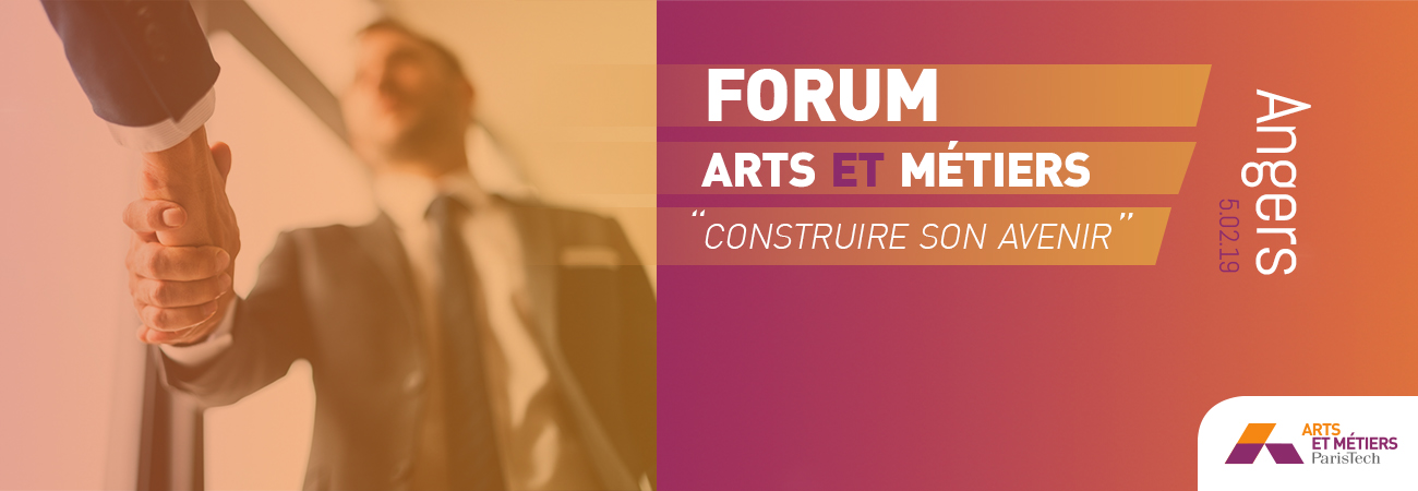 forum arts et métiers construire son avenir angers