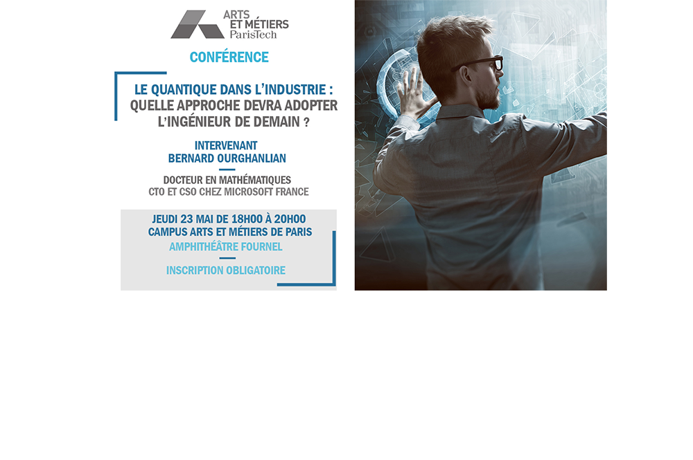 Conférence « Le quantique dans l’industrie : Quelle approche devra adopter l’ingénieur de demain ? »