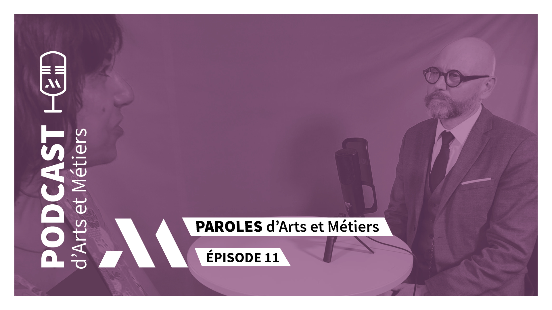 Paroles d'Arts et Métiers Ep.11 - Mickaël RIVETTE - PODCAST