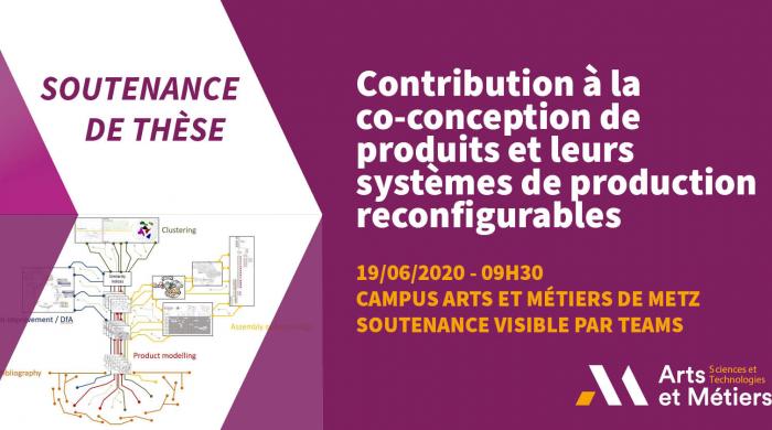 Soutenance de thèse "Contribution à la co-conception de produits et de leurs systèmes de production reconfigurables"