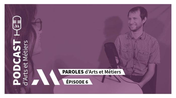 vignette podcast paroles d'arts et metiers episode 6